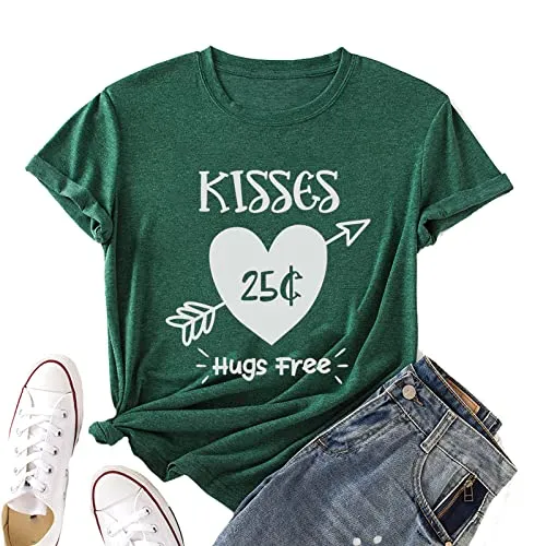 Funny Valentine's Day T-Shirt Women Kisses 25 Cents Hugs Free Tee Tops