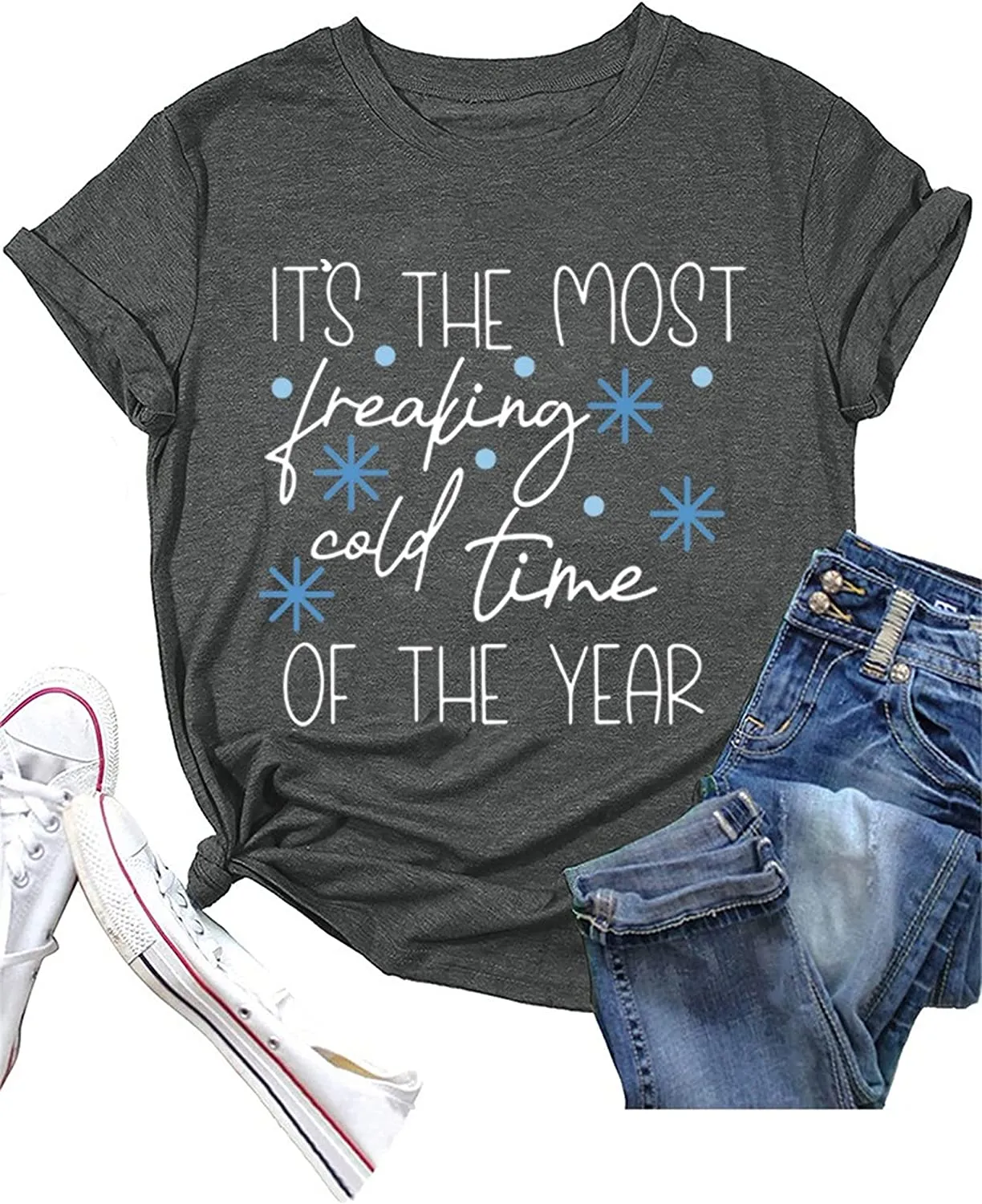 Women It's The Most Freaking Cold Time of The Year T-Shirt