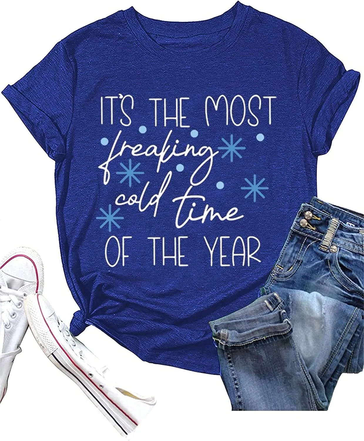 Women It's The Most Freaking Cold Time of The Year T-Shirt